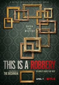 This Is a Robbery: The World's Biggest Art Heist